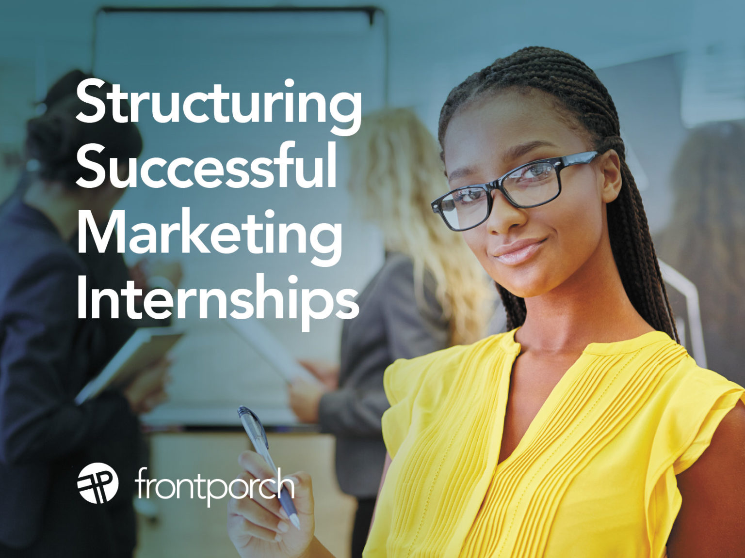 Structuring Successful Marketing Internships