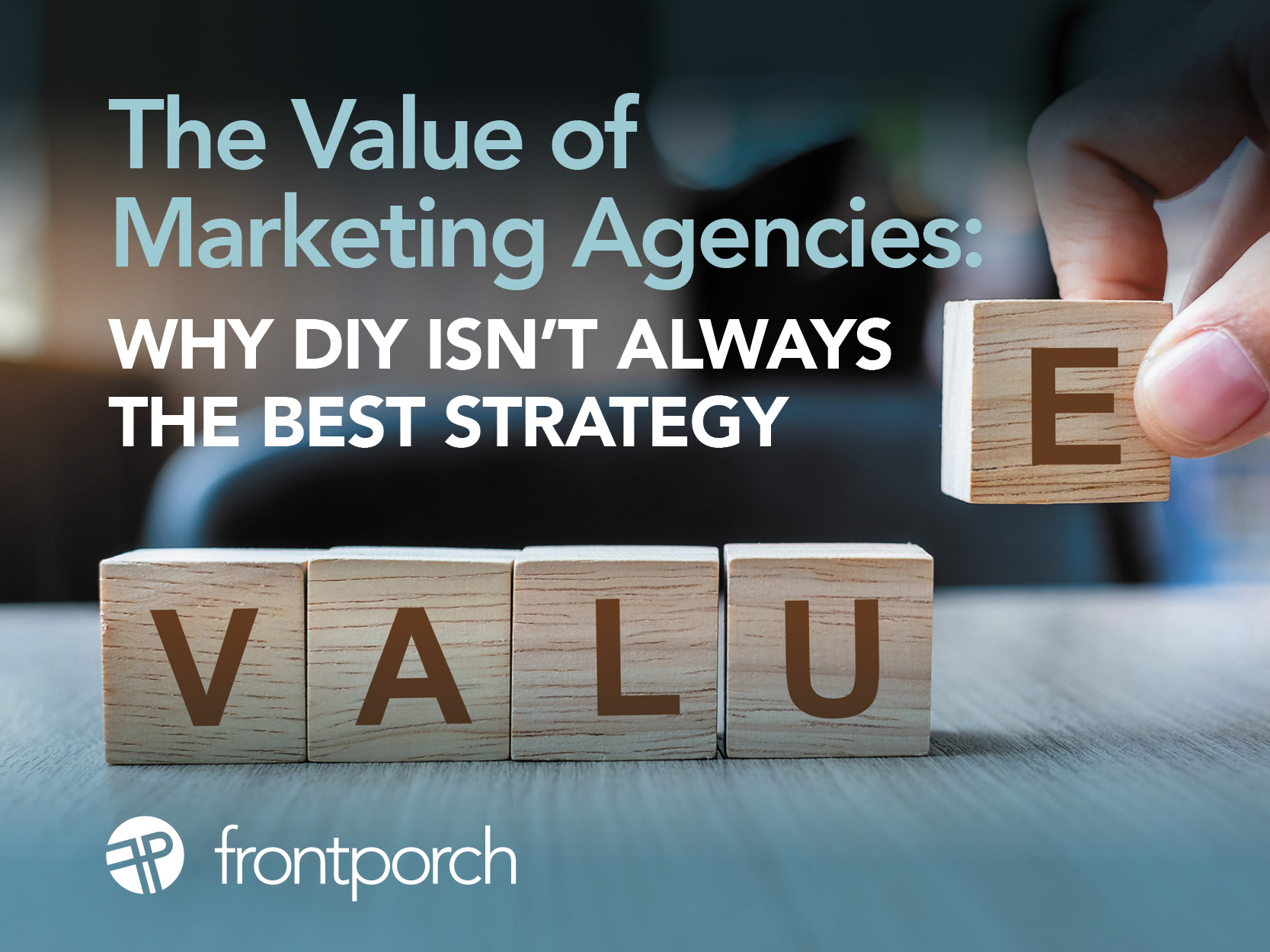 the-value-of-marketing-agencies-why-diy-isn-t-always-the-best-strategy